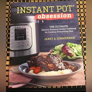 Instant Pot Obsession Cookbook